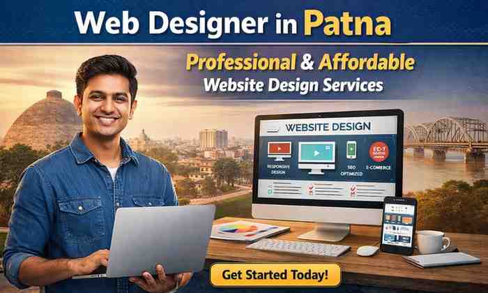 Website Designing Company in Patna – Choosing the Right Web Design Service